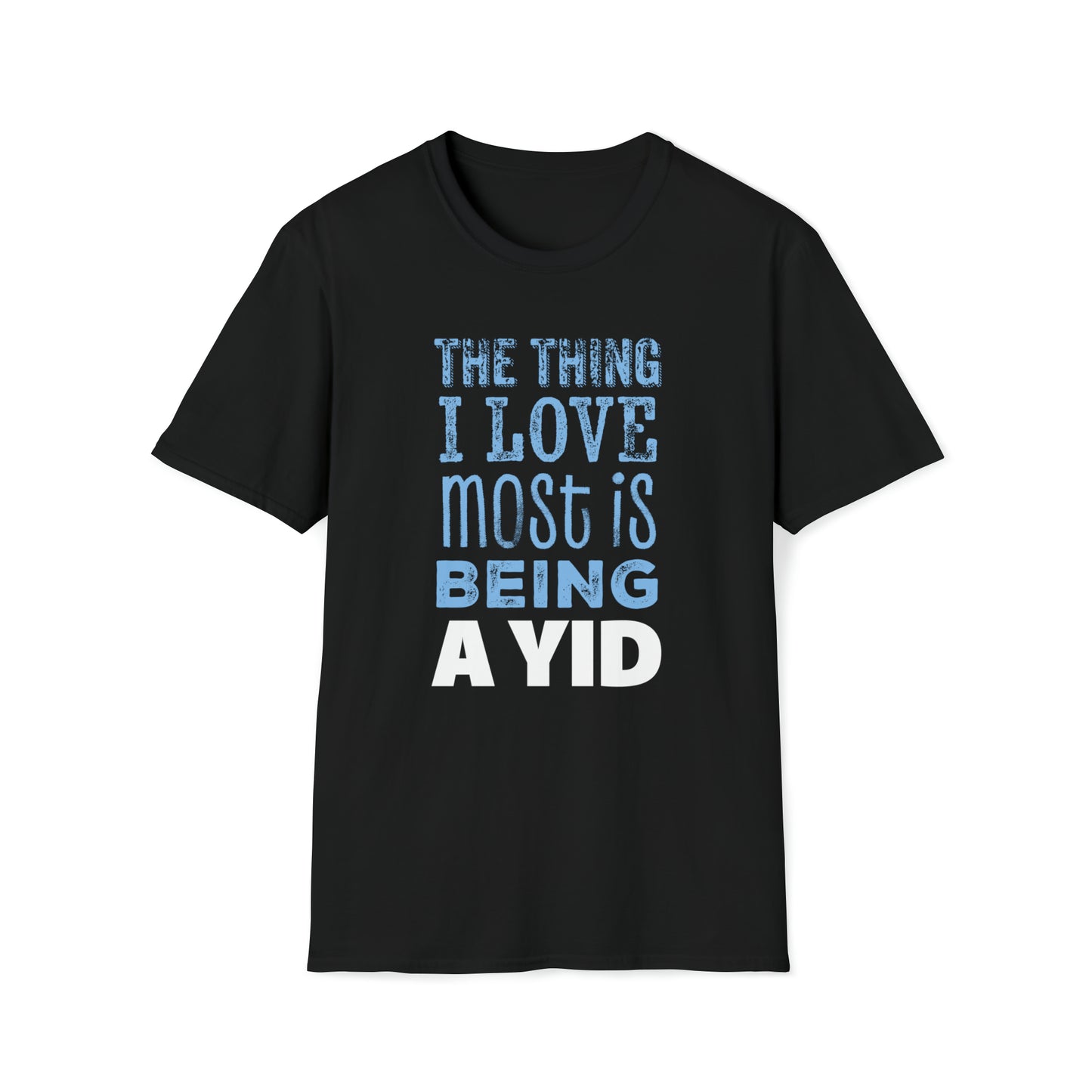 WATTV The Thing I Love Most Is Being a Yid T-Shirt