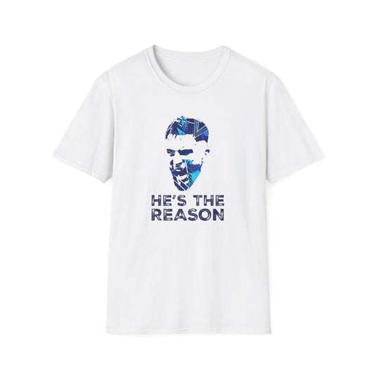 He's The Reason